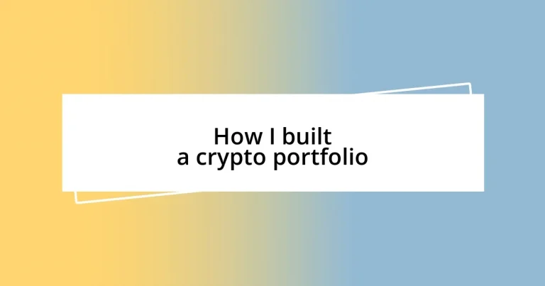 How I built a crypto portfolio