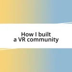 How I built a VR community