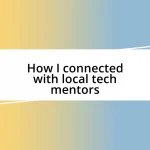 How I connected with local tech mentors