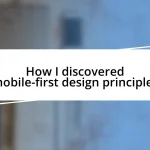 How I discovered mobile-first design principles