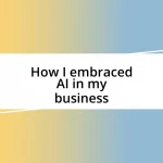 How I embraced AI in my business