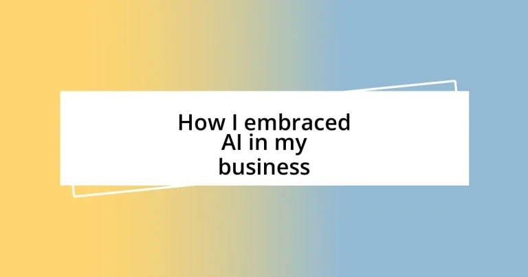 How I embraced AI in my business