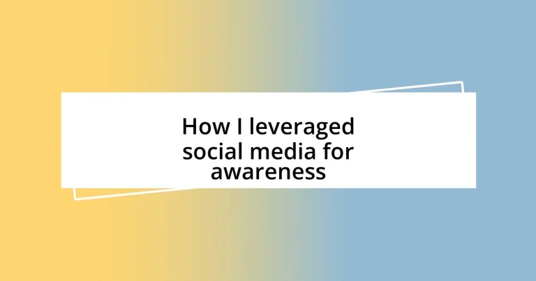 How I leveraged social media for awareness