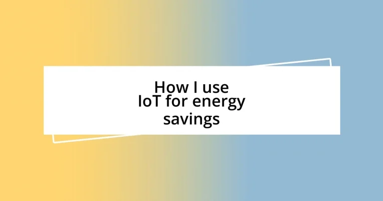 How I use IoT for energy savings