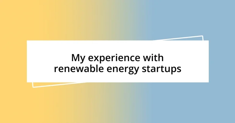 My experience with renewable energy startups