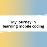 My journey in learning mobile coding