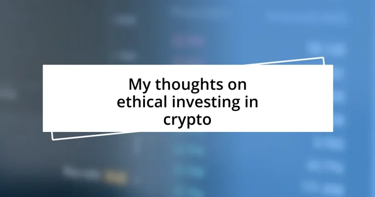 My thoughts on ethical investing in crypto