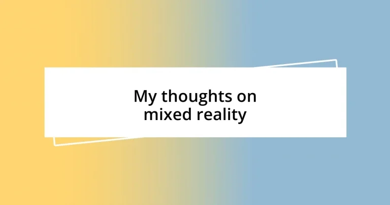 My thoughts on mixed reality