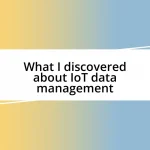 What I discovered about IoT data management