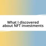 What I discovered about NFT investments