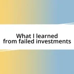 What I learned from failed investments