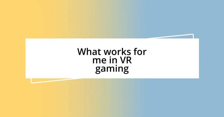 What works for me in VR gaming