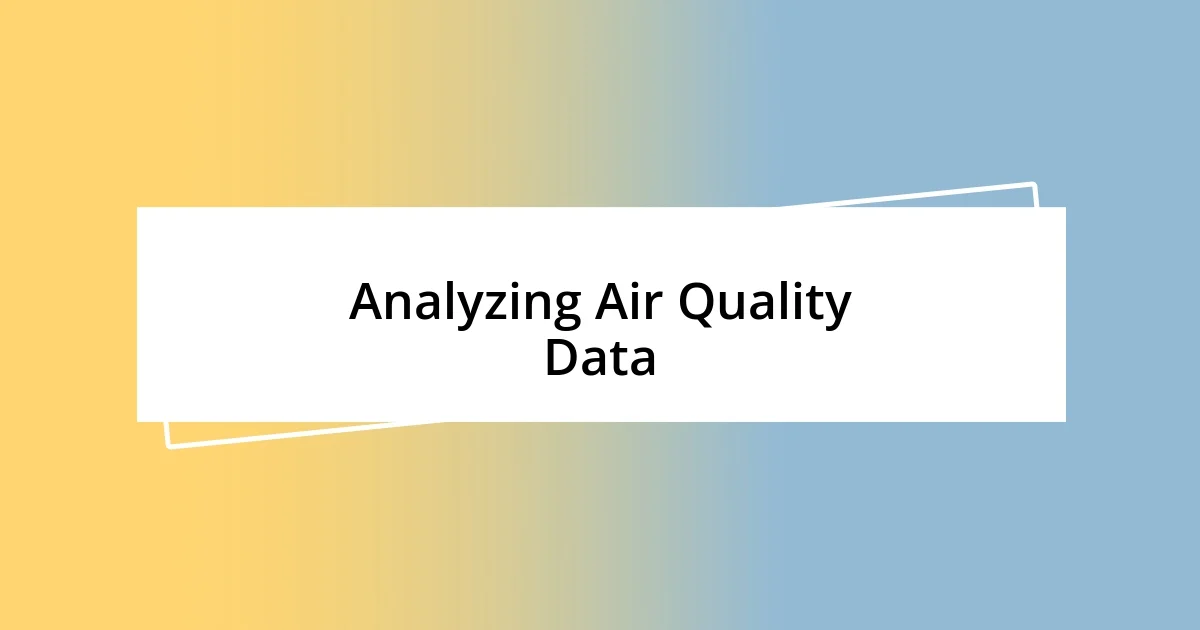 Analyzing Air Quality Data