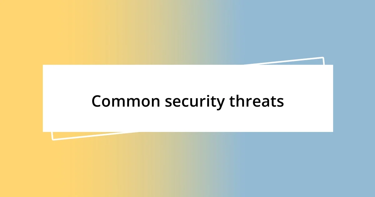 Common security threats