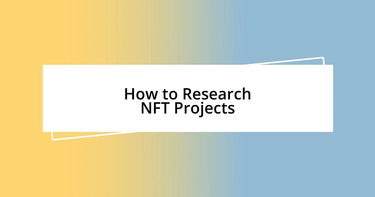 How to Research NFT Projects